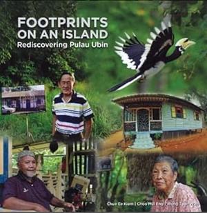 Footprints on an Island: Rediscovering Pulau Ubin by Chua Ee Kiam, Wong Tuan Wan, Choi Mui Eng