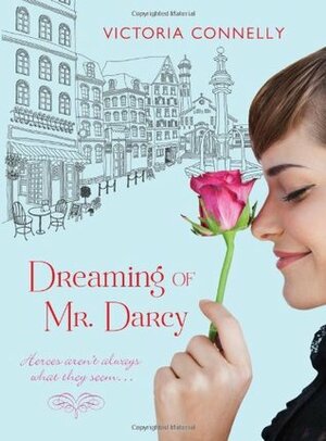 Dreaming of Mr. Darcy by Victoria Connelly