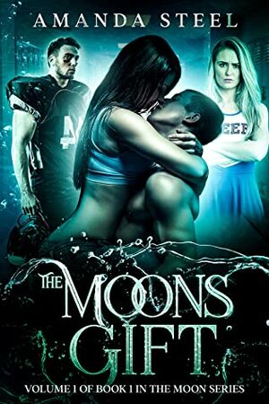 The Moons Gift by Amanda Steel