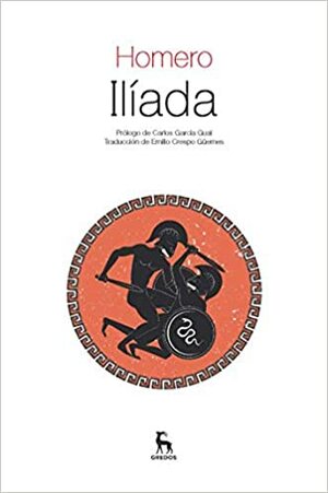 Ilíada by Carlos García Gual, Homer, Emilio Crespo Güemes