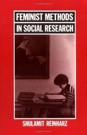 Feminist Methods in Social Research by Lynn Davidman, Shulamit Reinharz