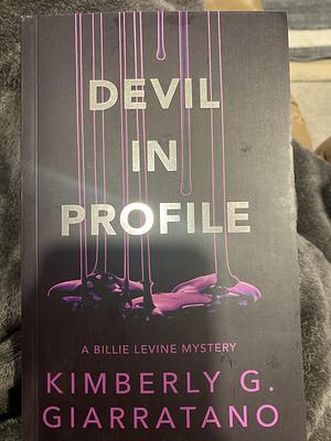 Devil in Profile by Kimberly G. Giarratano