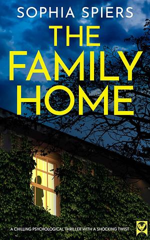 The Family Home by Sophia Spiers