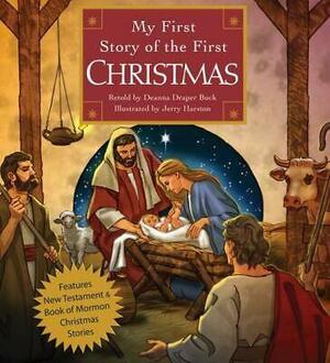 My First Story of the First Christmas by Deanna Draper Buck