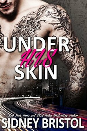 Under His Skin by Sidney Bristol