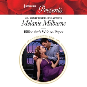 Billionaire's Wife on Paper by Melanie Milburne