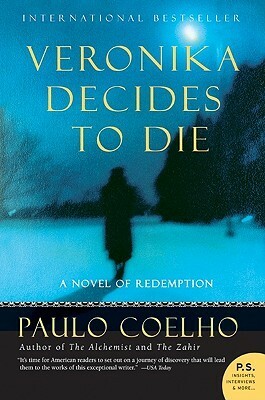 Veronika Decides to Die: A Novel of Redemption by Paulo Coelho