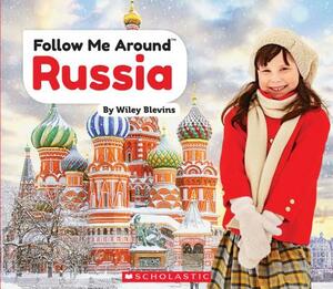 Russia (Follow Me Around) by Wiley Blevins