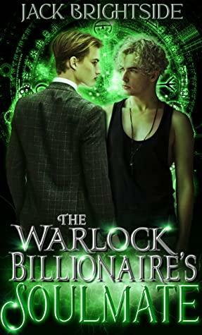 The Warlock Billionaire's Soulmate by Jack Brightside
