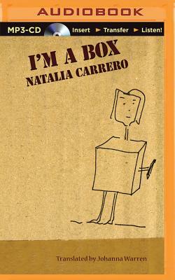 I'm a Box by Natalia Carrero