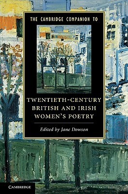 The Cambridge Companion to Twentieth-Century British and Irish Women's Poetry by 