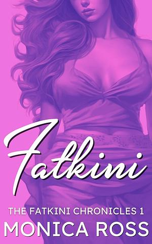 Fatkini by Monica Ross