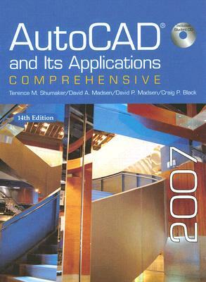 AutoCAD and Its Applications: Comprehensive [With CDROM] by David P. Madsen, Terence M. Shumaker, David A. Madsen