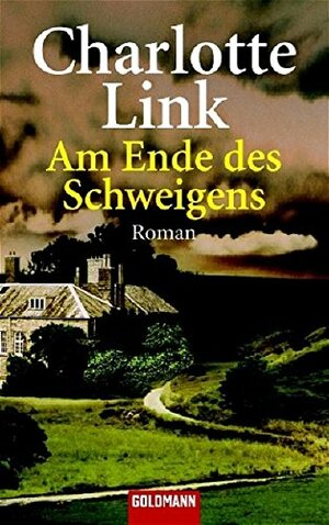 Am Ende des Schweigens by Charlotte Link