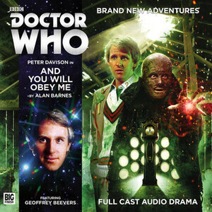 Doctor Who: And You Will Obey Me by Alan Barnes