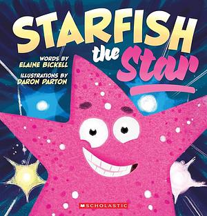Starfish the Star by Elaine Bickell