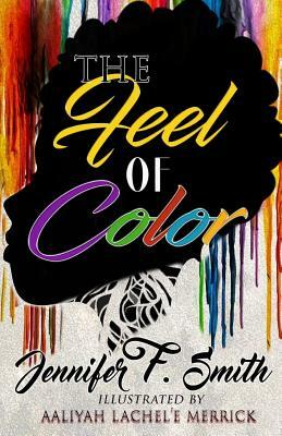 The Feel of Color by Jennifer F. Smith