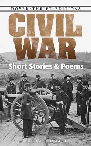 Civil War Short Stories and Poems by Bob Blaisdell