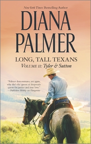 Long, Tall Texans Vol II: Tyler & Sutton by Diana Palmer