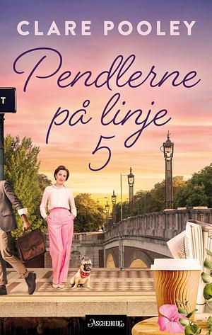 Pendlerne på linje 5 by Clare Pooley