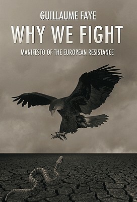 Why We Fight by Guillaume Faye