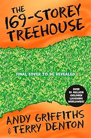 The 169-Storey Treehouse: the bestselling series by Andy Griffiths, Terry Denton