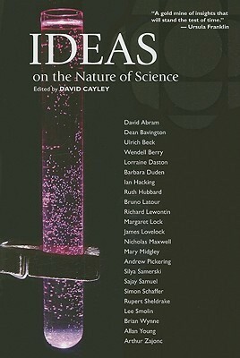 Ideas on the Nature of Science by David Cayley