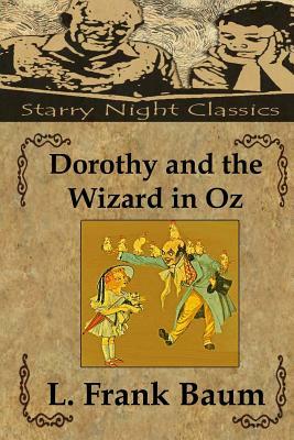 Dorothy and the Wizard in Oz by L. Frank Baum