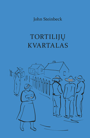 Tortilijų kvartalas by John Steinbeck