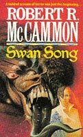 Swan Song by Robert R. McCammon