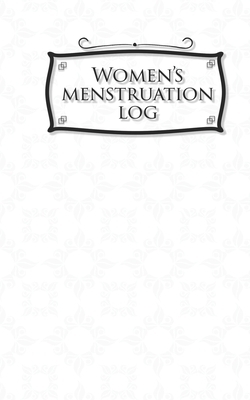 Women's Menstruation Log by Rogue Plus Publishing