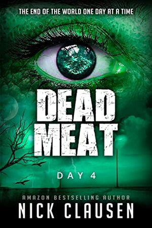 Dead Meat: Day 4 by Nick Clausen