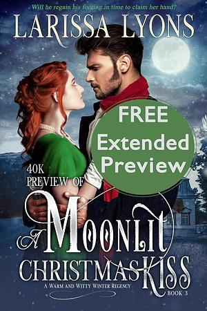 A Moonlit Christmas Kiss: A Damaged Hero Governess Historical Regency by Larissa Lyons