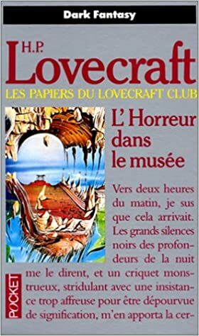 L'Horreur dans le musée by H.P. Lovecraft