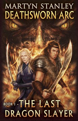 The Last Dragon Slayer by Martyn Stanley