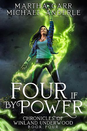 Four If By Power by Michael Anderle, Martha Carr, Martha Carr