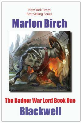 The Badger War Lord Book One by Marlon Birch