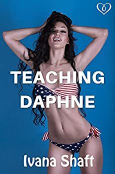 Teaching Daphne by Ivana Shaft