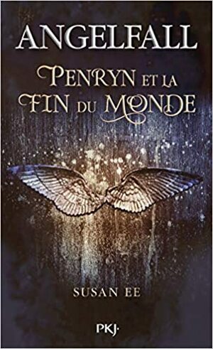 Angelfall - Tome 1: Penryn et la fin du monde by Susan Ee