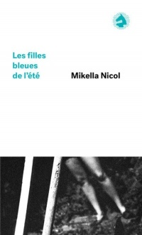 Les filles bleues de l'été by Mikella Nicol