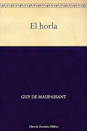 El horla by Guy de Maupassant