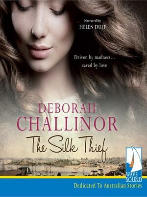 The Silk Thief by Deborah Challinor