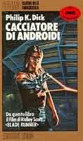 Cacciatore di androidi by Philip K. Dick