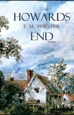 Howards End Illustrated by E.M. Forster