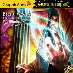 Lightbringer Saga 2: The Blinding Knife by Brent Weeks, Brent Weeks