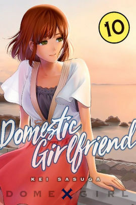 Domestic Girlfriend, Vol. 10 by Kei Sasuga