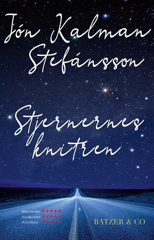 Stjernernes knitren by Jón Kalman Stefánsson