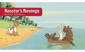 Rooster's Revenge by Béatrice Rodriguez