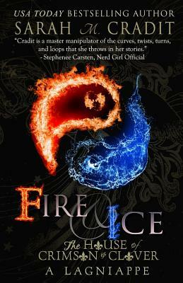 Fire & Ice: Remy and Fleur Fontenot: A Crimson & Clover Lagniappe by Sarah M. Cradit