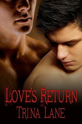 Love's Return by Trina Lane